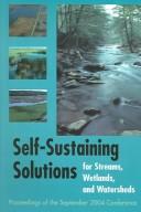 Self-Sustaining Solutions For Streams, Wetlands And Watersheds