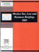 Mexico Tax, Law and Business Briefing, 2005