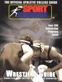 The Official Athletic College Guide-Wrestling (Official Athletic College Guide)