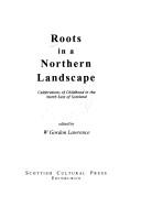 Roots in a Northern Landscape