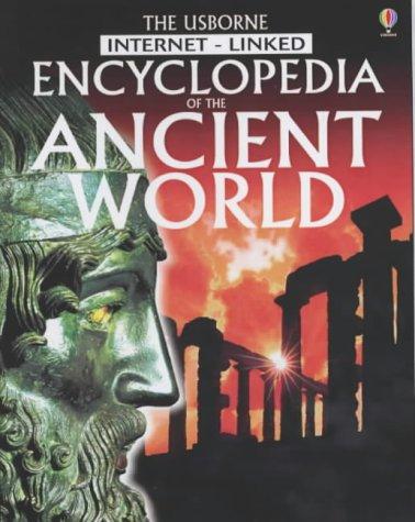 The Usborne Internet-linked Encyclopedia of the Ancient World (Internet-linked)