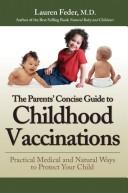 The Parents' Concise Guide to Childhood Vaccinations