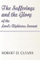 Sufferings and the Glory of the Lord's Righteous Servant