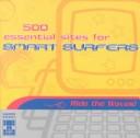 500 Essential Sites for Smart Surfers (500 Web Sites)