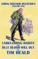 Unbecoming Habits & Blue Blood Will Out