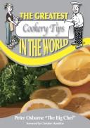 The Greatest Cookery Tips in the World (The Greatest Tips in the World)
