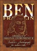 Ben Franklin: America's Original Entrepreneur