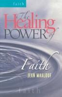 The Healing Power of Faith (Healing Power)