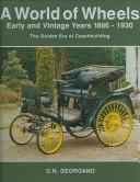 Early and Vintage Cars 1886-1930 (A World of Wheels Series)