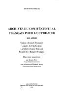 Archives du comité central français pour l'outre-mer, 100 APOM