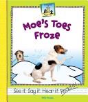 Moe's Toes Froze (Rhyme Time (Abdo Publishing Company).)