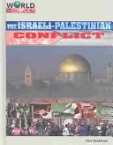 The Israeli-Palestinian Conflict (World in Conflict-the Middle East)