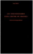 Les fonctionnaires dans l'euvre de Libanius