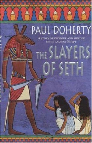 The Slayers of Seth (Ancient Egyptian Mysteries 4)