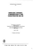 International Symposium on Monoclonal Antibodies, Standardization of their Characterization and Use