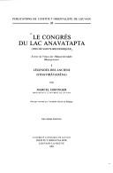 Le Congrhs Du Lac Anavatapta (Vies de Saints Bouddhiques). Tome I: Ligendes Des Anciens. (Publications de L'Institut Orientaliste de Louvain)