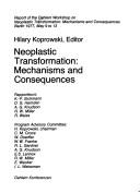 Neoplastic transformation, mechanisms and consequences