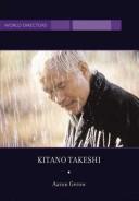 Kitano Takeshi (Bfi World Directors)