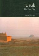 URUK: THE FIRST CITY; ED. BY ZAINAB BAHRANI