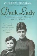 DARK LADY: WINSTON CHURCHILL'S MOTHER AND HER WORLD