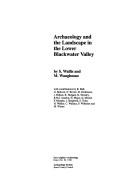 Archaeology and the landscape in the lower Blackwater Valley