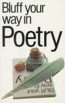 Bluff Your Way in Poetry (The Bluffer's Guides)