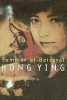 Summer of betrayal