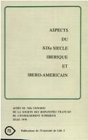 Aspects du XIXe [i.e. dix-neuvieme] siecle iberique et ibero-americain