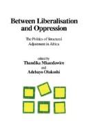 Between liberalisation and oppression