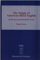 The Origin of American Black English