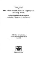 Der Ishak Pascha Palast in Dogubayazit am Berg Ararat