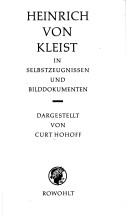 Heinrich von Kleist in Selbstzeugnissen und Bilddokumenten