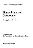 Humanismus Und Oekonomie (Mitteilung VIII der Kommission fur Humanismusforschung)