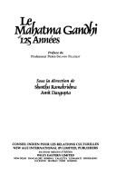 Le Mahatma Gandhi 125 années