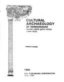 Cultural archaeology of Āḥmadnagar during Niz̤ām S̲h̲āhi period, 1494-1632