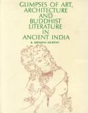 Glimpses of art, architecture, and Buddhist literature in ancient India