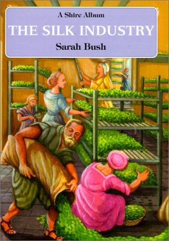 The Silk Industry