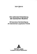 Die nationale Entwicklung der bosnischen Muslime
