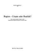 Region, Utopie oder Realität?