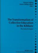 The Transformation Of Collective Education In The Kibbutz