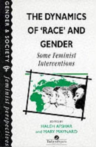 The Dynamics Of Race And Gender
