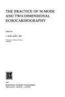 The Practice of M-Mode and Two-Dimensional Echocardiography (Developments in Cardiovascular Medicine)