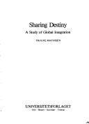 Sharing destiny