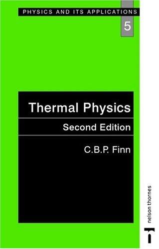 Thermal Physics, Second Edition (Physics and Its Applications)