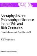 Metaphysics and Philosophy of Science in the Seventeenth and Eighteenth Centuries