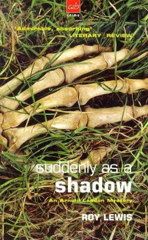 Suddenly as a Shadow (A&B Crime)