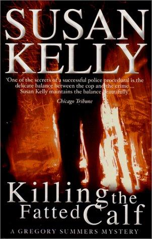 Killing the Fatted Calf (Gregory Summers Mysteries) (Gregory Summers Mysteries)