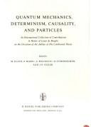 Quantum mechanics, determinism, causality, and particles