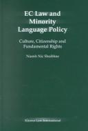 EC Law and Minority Language Policy:Culture, Citizenship and Fundamental Rights