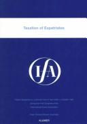 Taxation of Expatriates:Papers Presented at a Seminar Held in New Delhi in October 1997 During the 51st Congress of the International Fiscal Association (Ifa Congress Seminar Series, 22c)